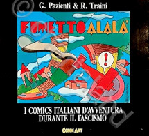 Pazienti Traini - Fumetto Alalà I Comics Italiani D'avventura Fascismo - 1986 - Autres & Non Classés