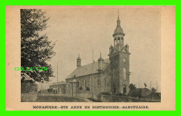 STE-ANNE DE RISTOUCHE, QUÉBEC - MONASTÈRE ET SANCTUAIRE - SERIE MICMAQUE No 14 - - Autres & Non Classés