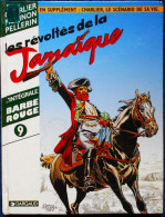 Charlier / Hubinon / Pellerin - BARBE ROUGE - Intégrale - T 9 - Les Révoltés De La Jamaïque - Dargaud - ( 1999 ) . - Otros & Sin Clasificación