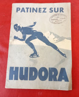 Petit Catalogue Patins à Glace Hudora Années 20 Patinage Artistique Vitesse Hockey  Sports Teston Vigne Moulins (Allier) - Advertising