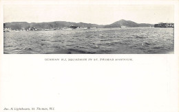 U.S. Virgin Islands - ST. THOMAS - German West Indies Squadron In St. Thomas Harbour - Publ. Jno. N. Lightbourn  - Amerikaanse Maagdeneilanden