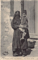 Egypt - Egyptian Types & Scenes - Arab Woman And Boy - Publ. Levy L.L. 3 - Personen