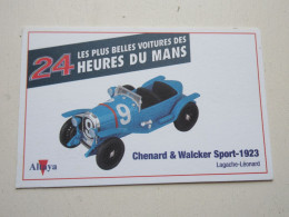 AUTO CARTE 24h Du MANS 1923 CHENARD & WALCKER SPORT - LAGACHE LEONARD - Andere