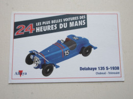 AUTO CARTE 24h Du MANS 1938 DELAHAYE 135S - CHABOUD TREMOULET - Autres