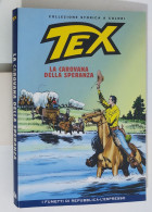 62416 TEX Collezione Storica Repubblica N. 64 - La Carovana Della Speranza - Tex