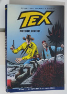 62422 TEX Collezione Storica Repubblica N. 70 - Meteor Crater - Tex