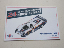 AUTO CARTE 24h Du MANS 1982 PORSCHE 956 - ICKX BELL - Autres