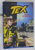 62508 TEX Collezione Storica Repubblica N. 114 - Dietro La Maschera - Tex