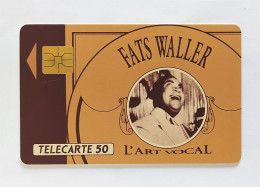 Télécarte France - L'Art Vocal. Fats Waller - Zonder Classificatie