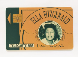 Télécarte France - L'Art Vocal. Ella Fitzgerald - Zonder Classificatie