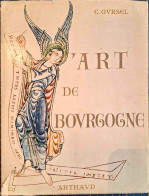 L'Art En Bourgogne (Arthaud) - Kunst