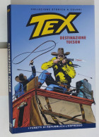 62544 TEX Collezione Storica Repubblica N. 137 - Destinazione Tucson - Tex