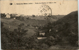 Neris-les-Bains, Vailee Des Moulins Et Usine A Gaz - Neris Les Bains