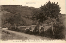 Environs De Lapalisse, Le Ponst De La Vallee - Lapalisse