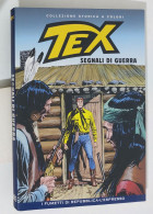 62611 TEX Collezione Storica Repubblica N. 189 - Segnali Di Guerra - Tex