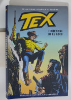 62638 TEX Collezione Storica Repubblica N. 216 - I Predoni Di El Loco - Tex