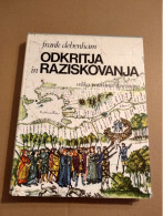 Slovenščina Knjiga Zgodovina ODKRITJA IN RAZISKOVANJA  (Frank Debenhan) - Langues Slaves