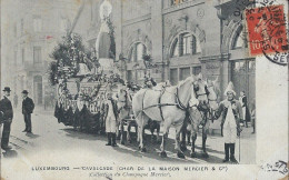 Luxembourg - Luxemburg - CAVALCADE ( CHAR DE LA MAISON MERCIER & Cie ) - Luxemburg - Stadt