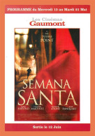 A688 / 457 Carte Pub Type Flyer Cinéma GAUMONT SEMANA SANTA - Other & Unclassified