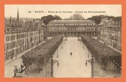 A692 / 667 54 - NANCY Palce De La Carriere Palais Du Gouvernement - Autres & Non Classés