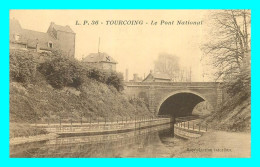 A704 / 133 59 - TOURCOING Le Pont National - Tourcoing