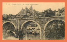 A705 / 003 19 - Uzerche Le Viaduc Et Les Vieux Châteaux - Uzerche