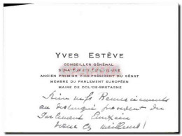 Carte De Visite Yves Esteve Conseiller General Senateur Ille Et Vilaine Dedicace - Visiting Cards