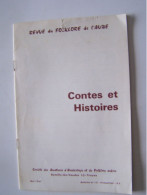 REVUE DU FOLKLORE DE L'AUBE. "CONTES ET HISTOIRES". BAROVILLE. ARRENTIERTES. VENDEUVRE-SUR-BARSE. SPOY. BEUREY.......... - Champagne - Ardenne