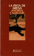 La Pista De Arena - Andrea Camilleri - Literatuur