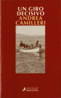 Un Giro Decisivo - Andrea Camilleri - Letteratura