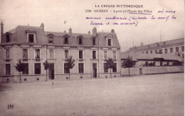 Cpa  Gueret Lycée Et école Des Filles - Guéret