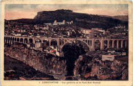 Constantine, Vue Generale Et Le Pont Sidi Rached - Konstantinopel