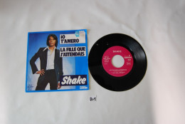 Di1- Vinyl 45 T -Shake - Io Tamero - 2 T - Carrere - Disco & Pop