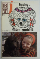 CHIEN / CANICHE - Touky Mon Caniche - Livret Bibliothèque De Travail Junior BTJ - Décembre 1973 - Animali
