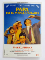 CINEMA / FILM - Papa Est En Voyage D'affaires - Emir Kusturica / Affiche - Palme D'Or Festival Cannes 1985 - Carte Pub - Affiches Sur Carte