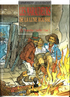 Gérard Boutet Et Jacques Bonodot. Les Maraudeurs De La Lune Rousse. Tome 2. Tranche ! Taille ! Tue ! - Original Edition - French