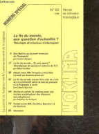 Hokhma N°62, 1996 Revue De Reflexion Theologique- La Fin Du Monde, Une Question D'actualite? Theologie Et Sciences S'int - Andere Tijdschriften