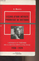 Leçons D'une Défaite Promesse De Victoire - Critique Et Théorie De La Révolution Espagnole (1930-1939) - "Documents" - M - Aardrijkskunde