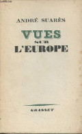Vues Sur L'Europe - Suarès André - 1936 - Geschichte