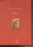 Venin (récit) - Sangsuk Saneh - 2001 - Autres & Non Classés