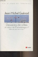 Desseins De Villes - Un Retour De L'Etat Aménageur ? - "Bibliothèque Des Territoires" - Guénod Jean-Michel - 2012 - Bricolage / Technique
