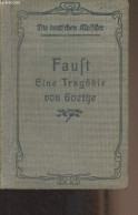 Faust, Eine Tragödie - "Die Deutschen Klassiker" - Goethe - 1911 - Other & Unclassified