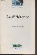 La Différence - "Voix Et Regards" - Wieviorka Michel - 2000 - History