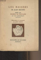 Les Baisers De Jean Second, Imités Par Pierre De Ronsard Et Ses Disciples (1500-1600) - Second Jean - 1947 - Non Classificati