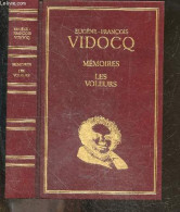 VIDOCQ - Memoires - Les Voleurs : Physiologie De Leurs Moeurs Et De Leur Langage- Collection Bouquins - Avec Chronologie - Biographie