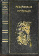 Toutankhamon - PHILIPP VANDENBERG- Jeanne Marie Gaillard Paquet - 1994 - Sonstige & Ohne Zuordnung