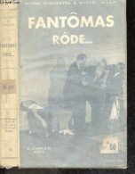 Fantomas Rode ... - N°20 - Souvestre Pierre - Allain Marcel - 1933 - Autres & Non Classés