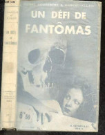 Une Defi De Fantomas - N°19 - Souvestre Pierre - Allain Marcel - 1933 - Other & Unclassified