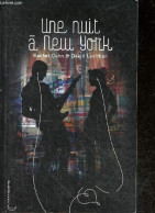 Une Nuit A New York - Rachel Cohn, David Levithan, Frédérique Deviller.. - 2009 - Sonstige & Ohne Zuordnung