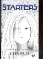 Starters - Livre I - Survivre N'est Qu'un Debut - Roman - Lissa Price, Aude Lemoine (Traduction) - 2012 - Other & Unclassified